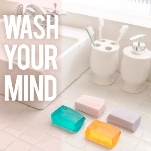 WASH YOUR MIND SOAP